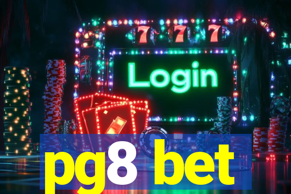 pg8 bet